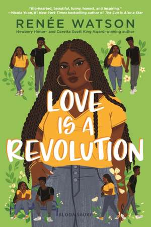 Love Is a Revolution de Renée Watson