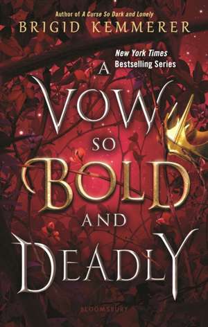 A Vow So Bold and Deadly de Brigid Kemmerer