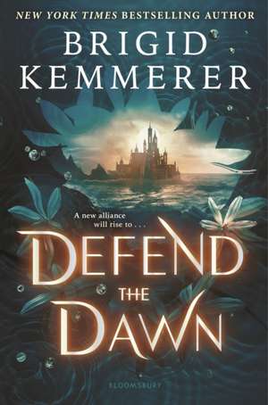 Defend the Dawn de Brigid Kemmerer