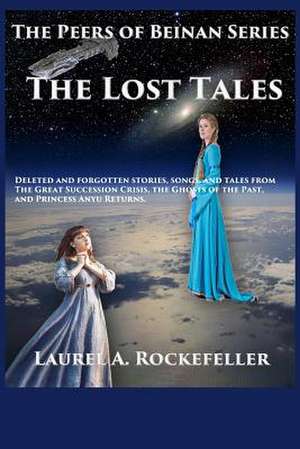 The Lost Tales de Laurel A. Rockefeller