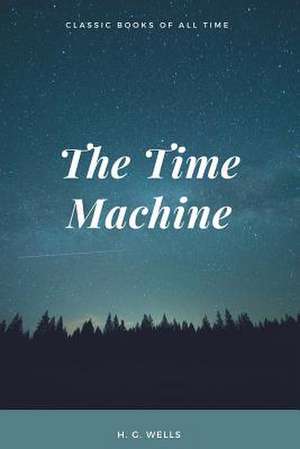 The Time Machine de H. G. Wells