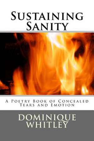 Sustaining Sanity de Whitley, Dominique Alexis