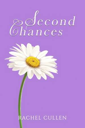 Second Chances de Rachel Cullen