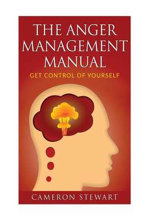 The Anger Management Manual de Cameron Stewart