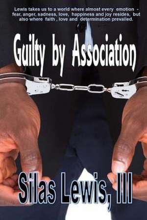 Guilty by Association de Lewis III, Silas