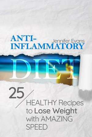 Anti-Inflammatory Diet de Jennifer Evans