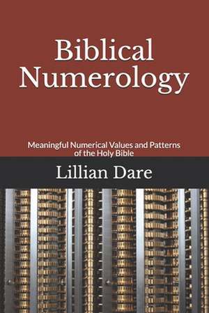 Biblical Numerology de Dare, Lillian