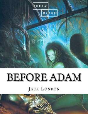 Before Adam de Jack London