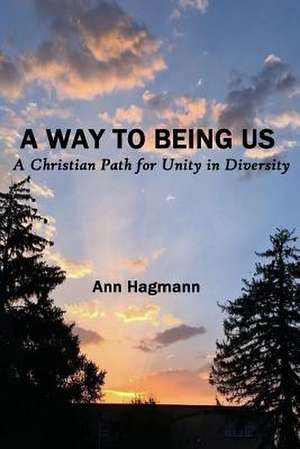 A Way to Being Us de Ann Hagmann