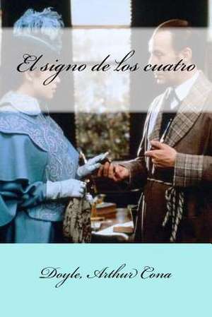 El Signo de Los Cuatro de Arthur Cona, Doyle