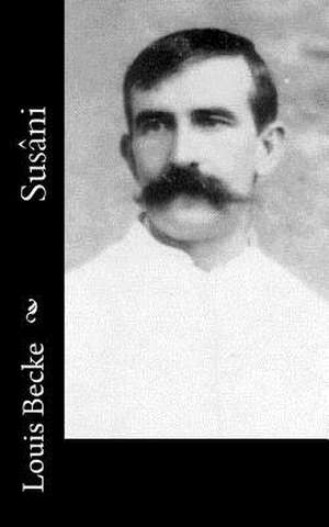 Susani de Louis Becke