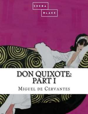 Don Quixote de Miguel De Cervantes