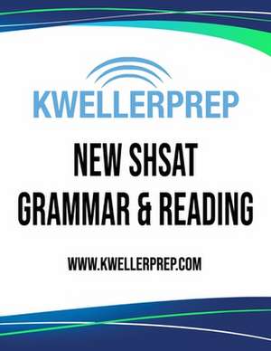 Kweller Prep New Shsat Grammar & Reading de Douglas S. Kovel