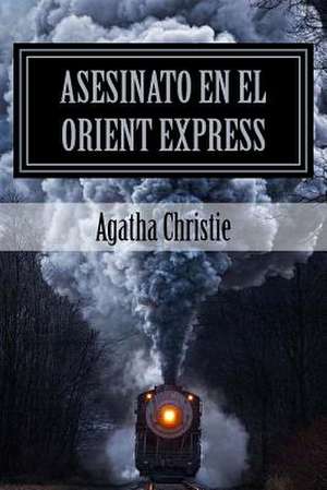 Asesinato En El Orient Express de Agatha Christie