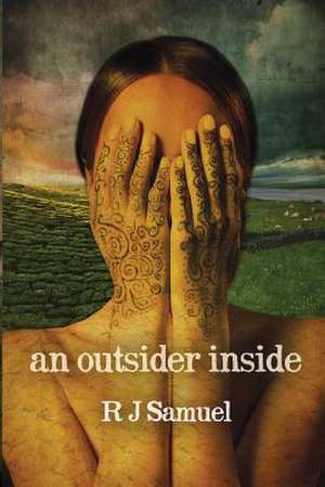 An Outsider Inside de R. J. Samuel