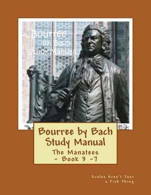 Bourree by Bach Study Manual de Carol Jc Anderson