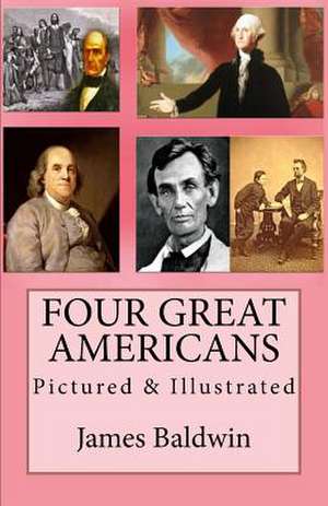Four Great Americans de James Baldwin