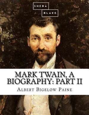 Mark Twain, a Biography de Paine, Albert Bigelow
