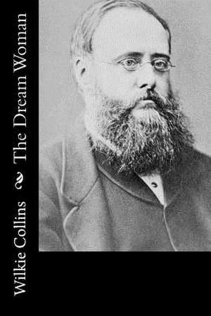 The Dream Woman de Wilkie Collins