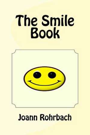 The Smile Book de Rohrbach, Joann