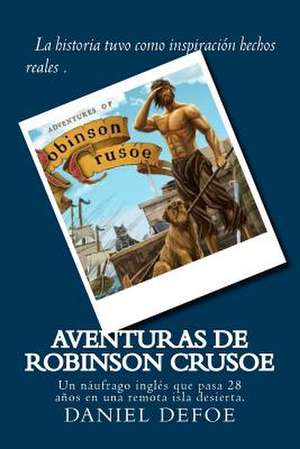 Aventuras de Robinson Crusoe (Spanish) Edition de Daniel Defoe