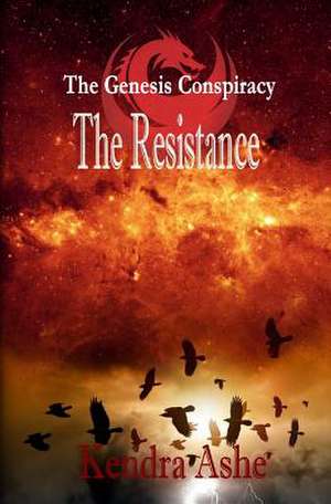 The Resistance de Kendra Ashe