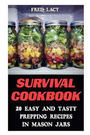 Survival Cookbook de Lacy, Fred