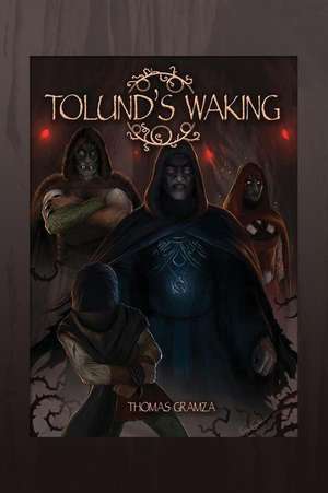 Tolund's Waking de Gramza, Thomas