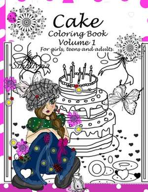 Cake Coloring Book de P. T. Books