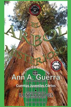 Arbol Misterioso de MS Ann a. Guerra