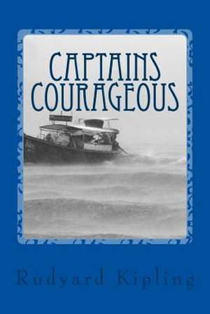 Captains Courageous de Rudyard Kipling