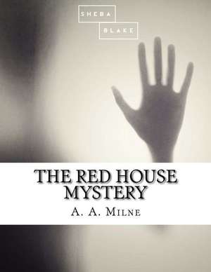 The Red House Mystery de A. A. Milne