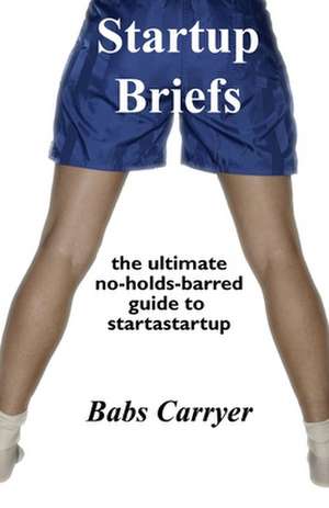 Startup Briefs de Carryer, Babs