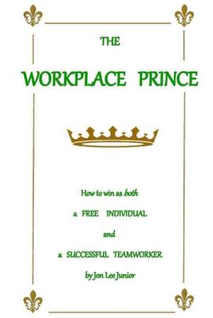 The Workplace Prince de Jon Lee Junior