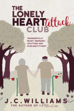 Lonely Heart Attack Club de J C Williams