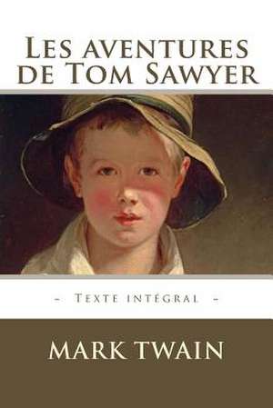 Les Aventures de Tom Sawyer de Mark Twain