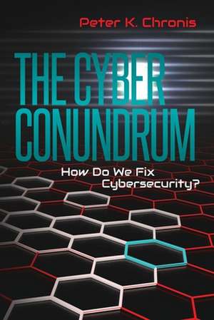 The Cyber Conundrum de Chronis, Peter K.