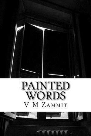 Painted Words de Zammit, V. M.