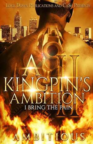 A Kingpin's Ambition 2 de Ambitious