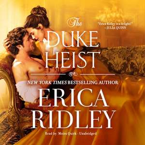 The Duke Heist Lib/E de Erica Ridley