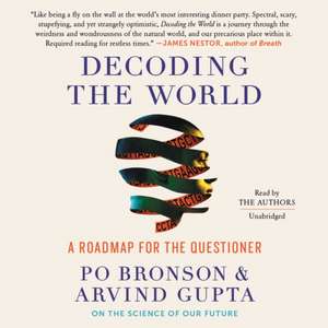 Bronson, P: Decoding the World de Arvind Gupta