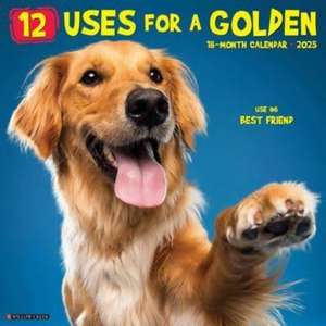 12 Uses for a Golden 2025 12 X 12 Wall Calendar de Willow Creek Press