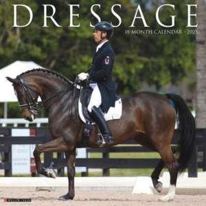 Dressage 2025 12 X 12 Wall Calendar de Willow Creek Press