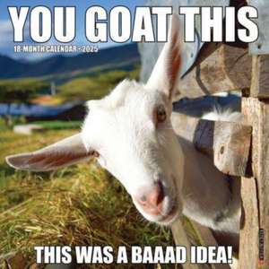 You Goat This 2025 12 X 12 Wall Calendar de Willow Creek Press