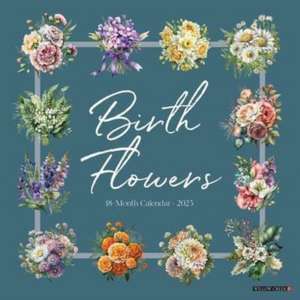 Birth Flowers 2025 12 X 12 Wall Calendar de Willow Creek Press