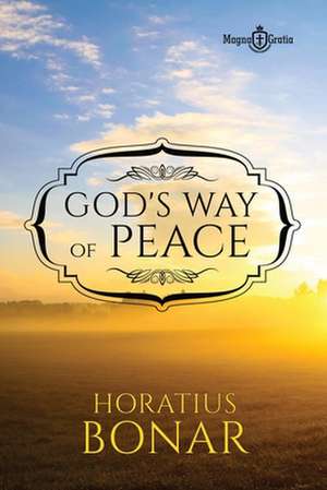 God's Way of Peace de Horatius Bonar