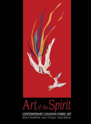 Art of the Spirit de Helen Bradfield