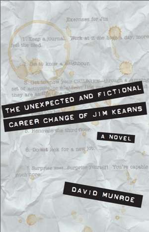 The Unexpected and Fictional Career Change of Jim Kearns de David Munroe