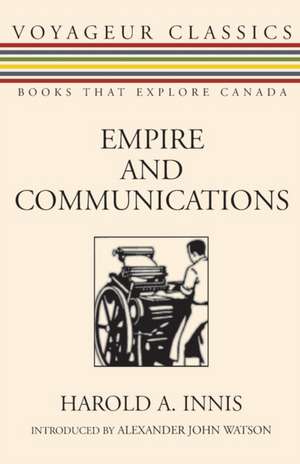 Empire and Communications de Harold A. Innis