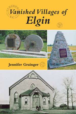 Vanished Villages of Elgin de Jennifer Grainger